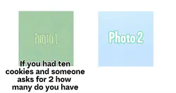 If u had 10 cookies