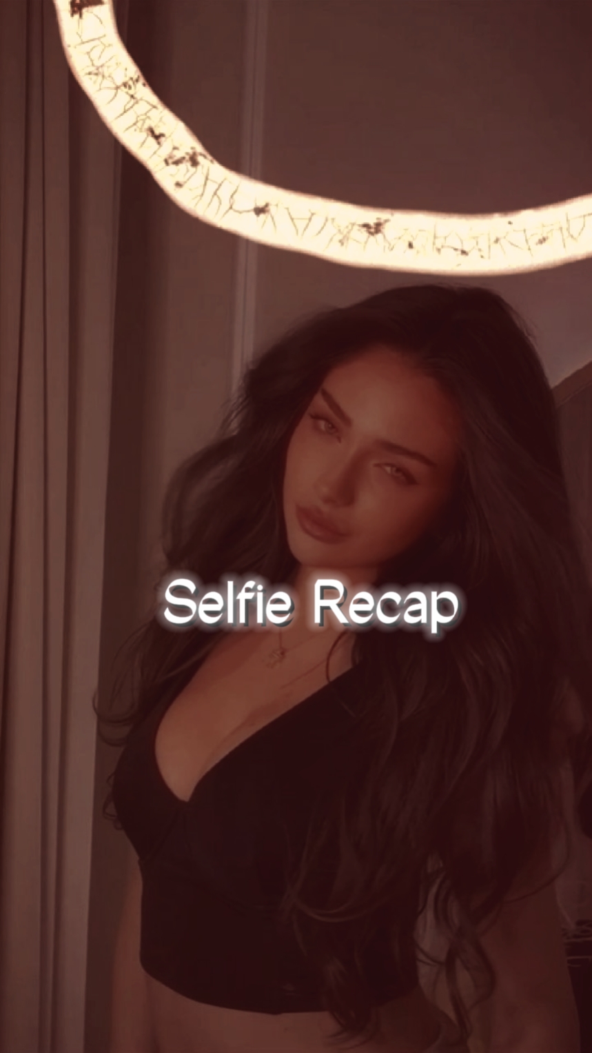 Selfie recap