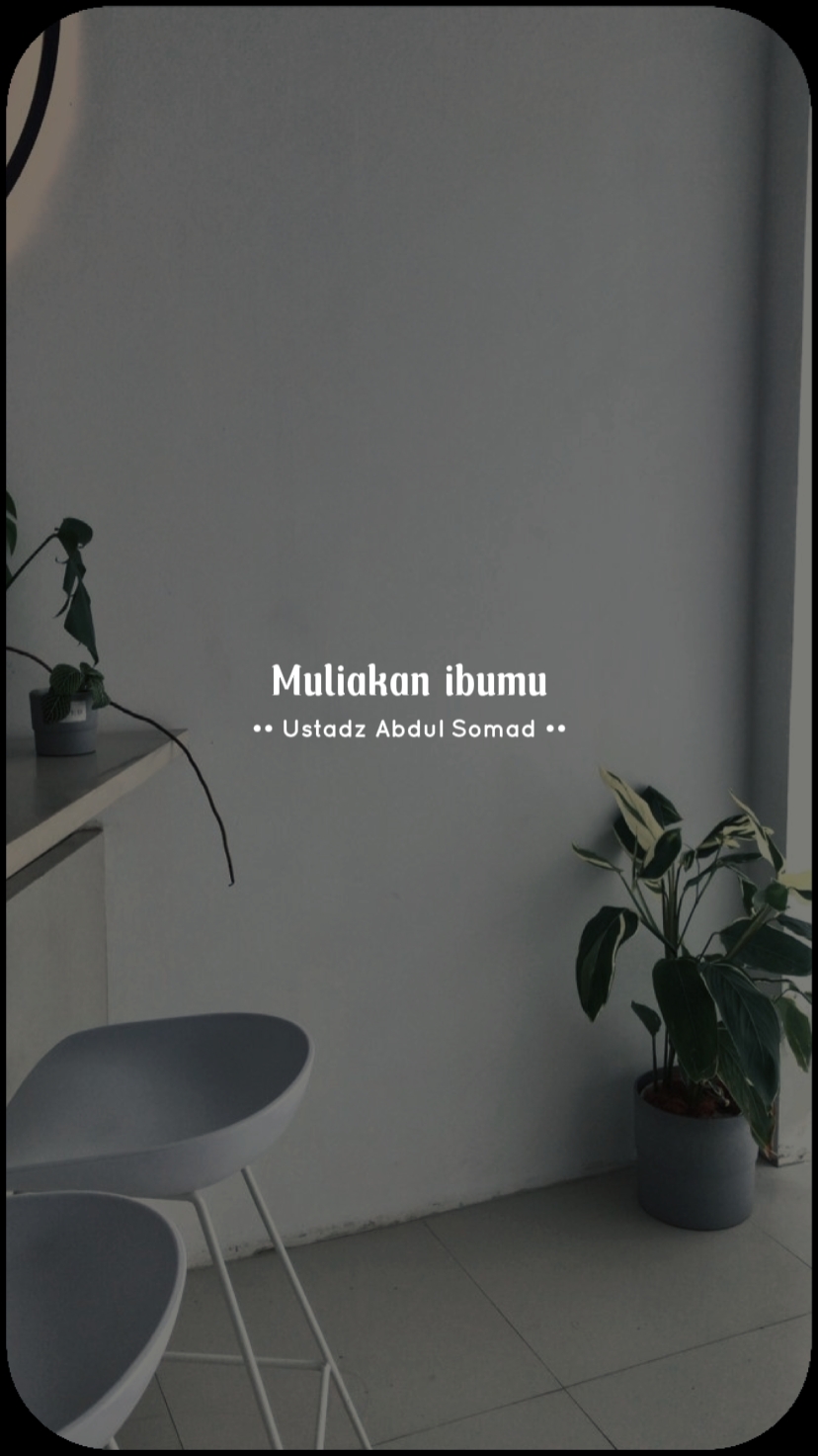 Muliakan Ibumu