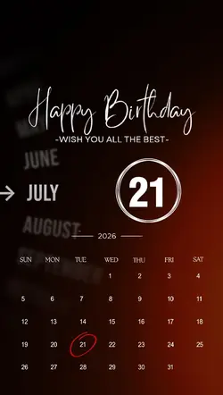 BIRTHDAY 21 JULY 