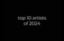 top 10 artists of 24