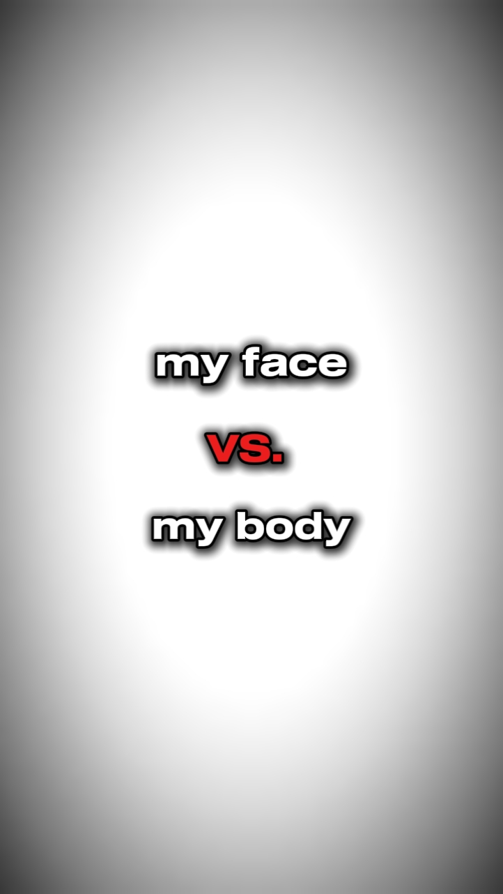 Rosto vs corpo 