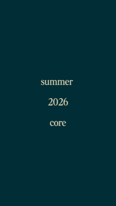 summer 2026 core