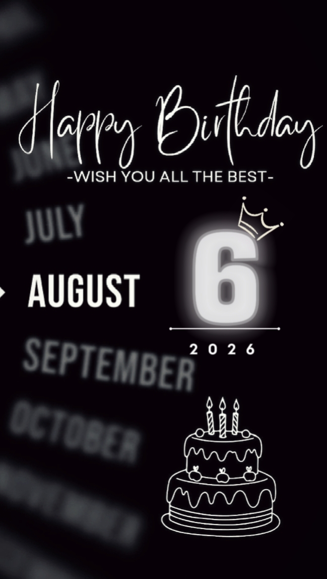 BDAY BEST 06 AUGUST