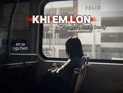 Khi Em Lớn 