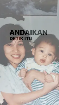 andaikan detik itu