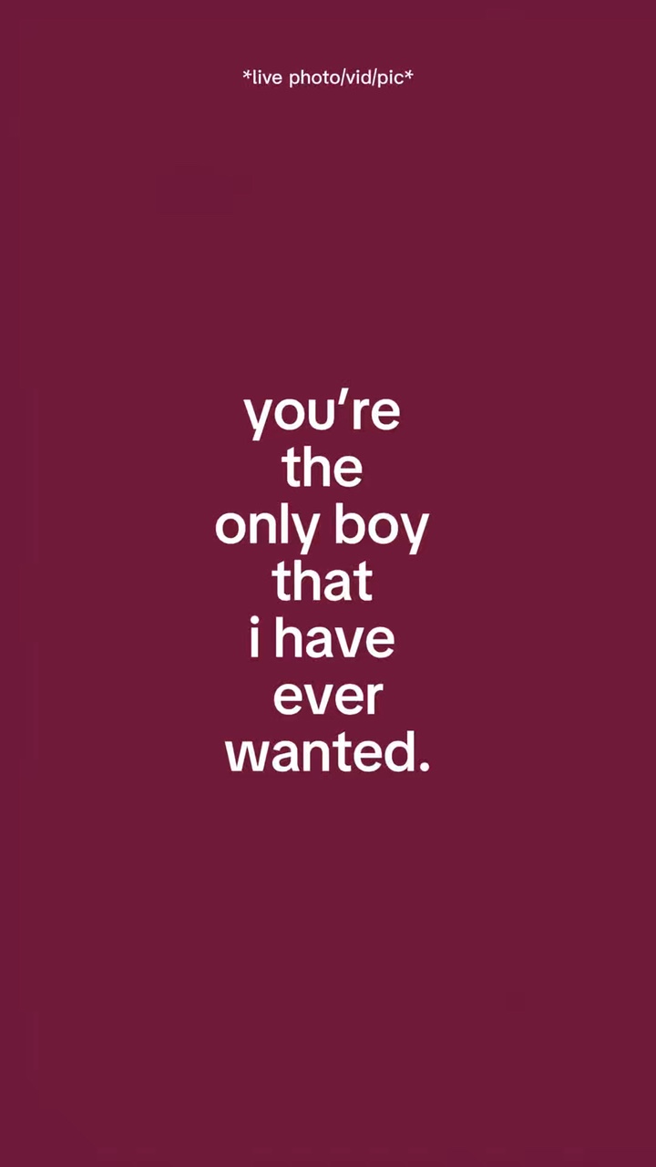 YoureTheOnlyBoyIWant