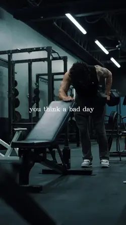 you think bad day