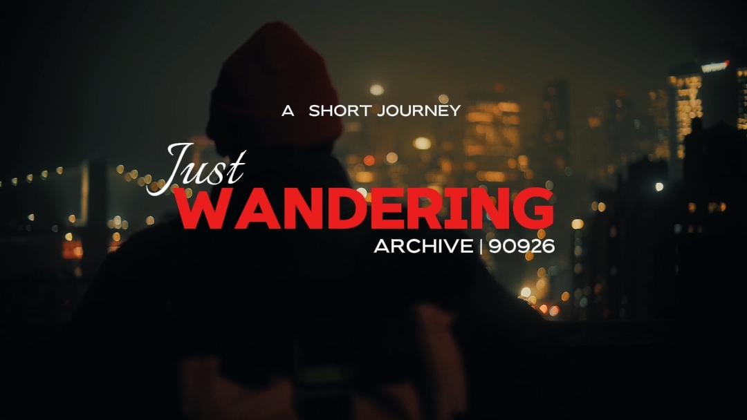 WANDERING VLOG 