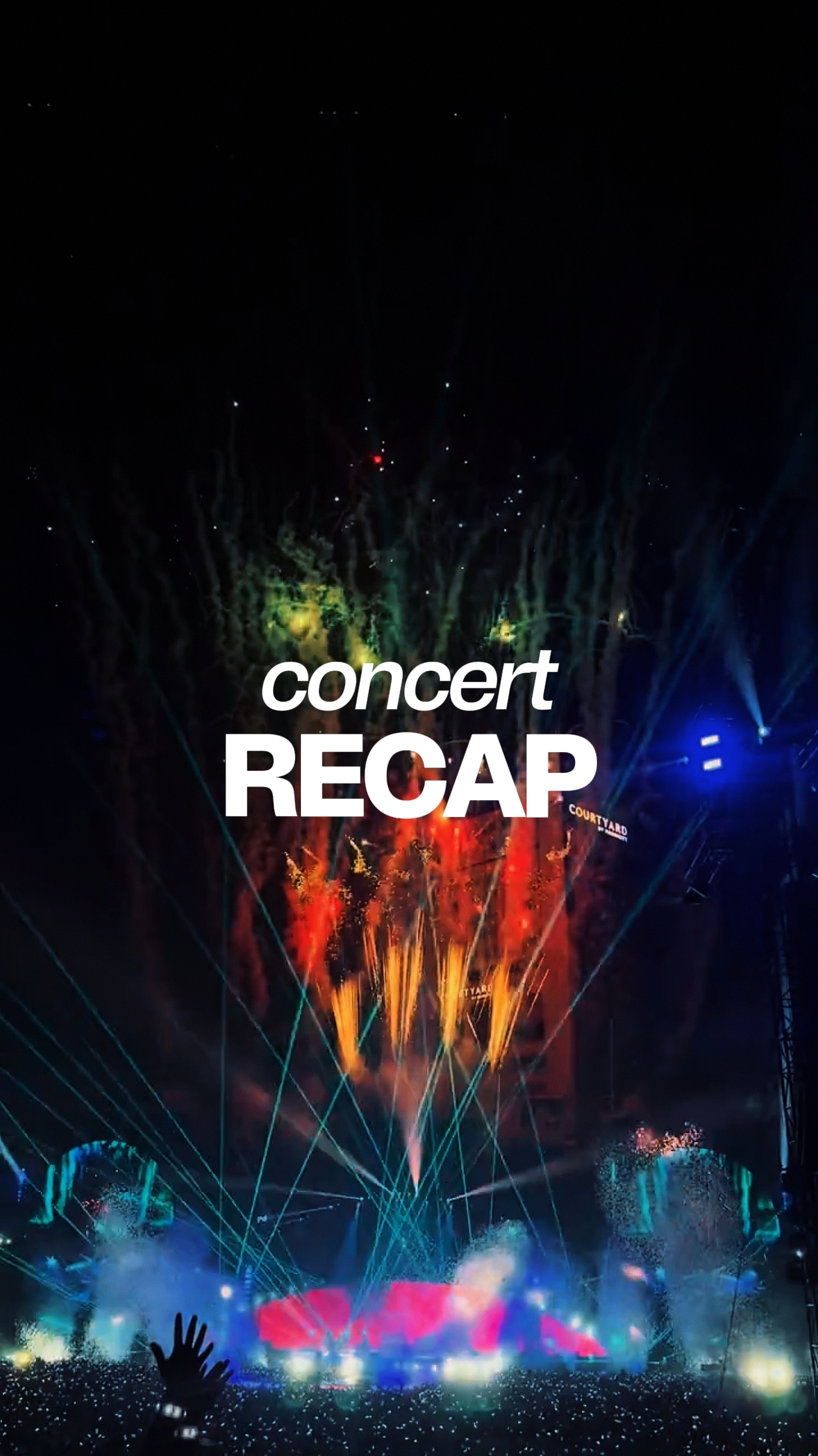 CONCERT RECAP 