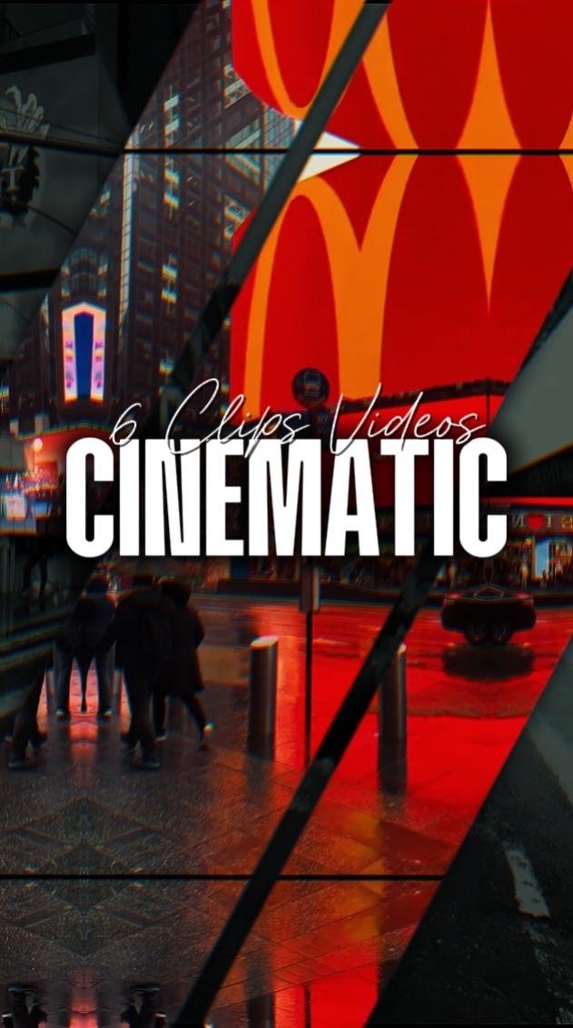 6 Clips Cinematic 