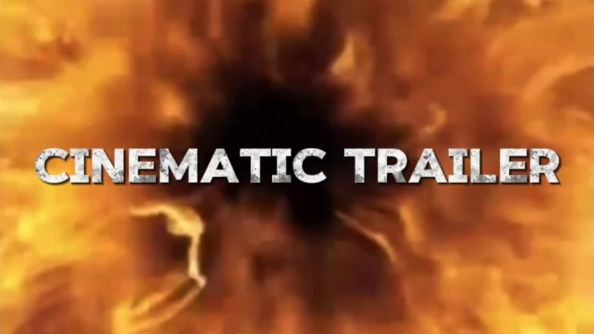 CINEMATIC TRAILER