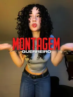 MONTAGEM GUERREIRO