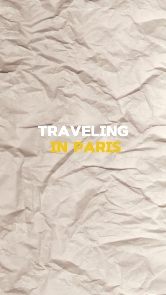 TRAVELING IN PARIS