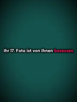 Ihr 17. Foto