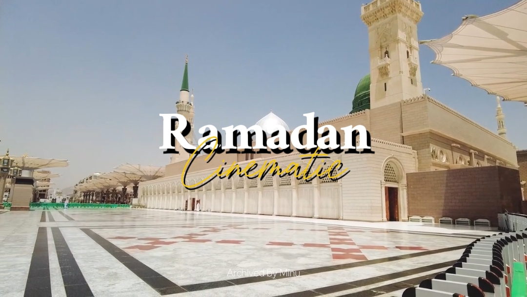 Ramadan cinematic