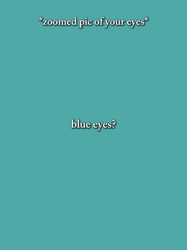 J'adore tes yeux bleus