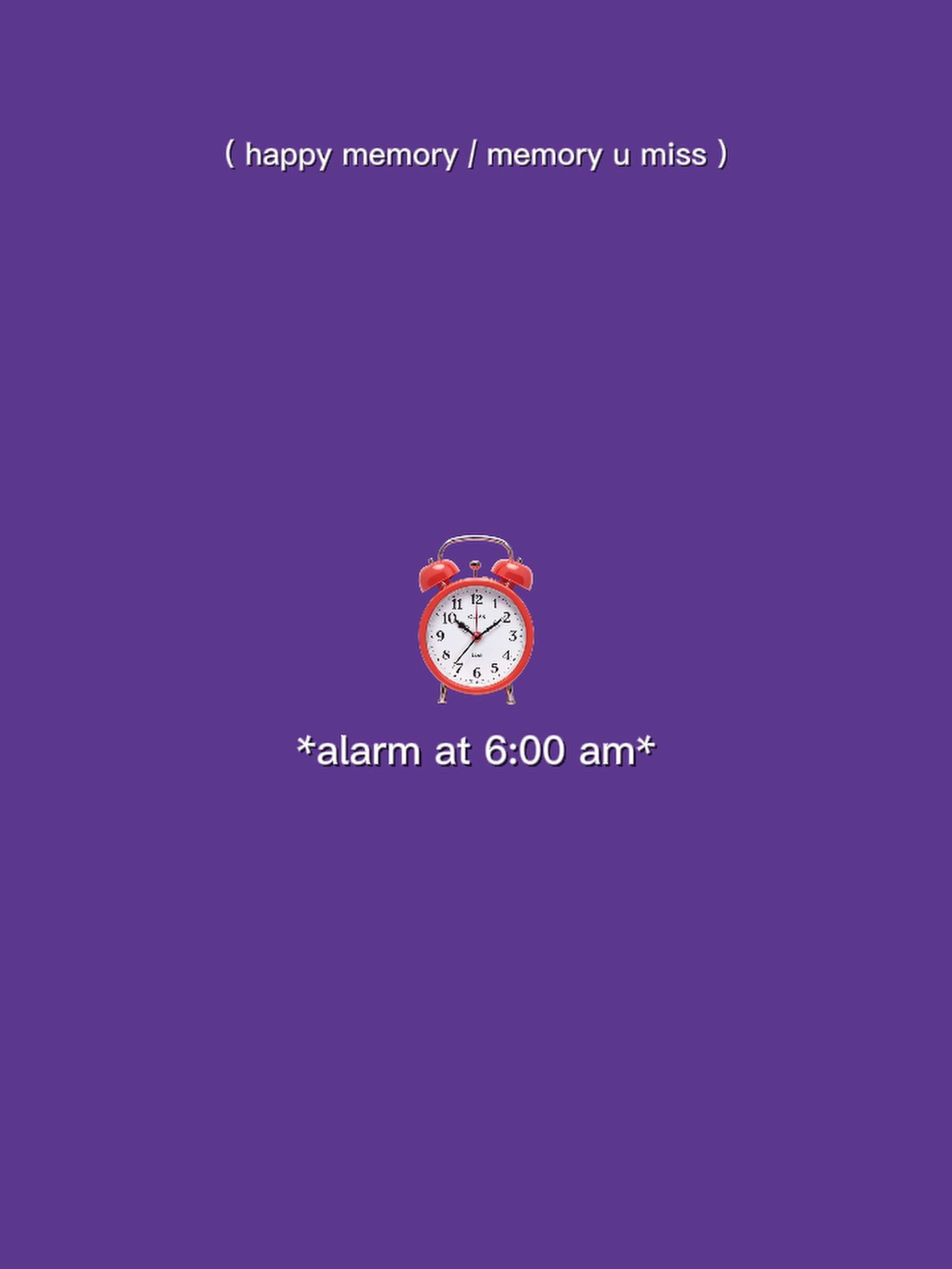 Alarm at 6am