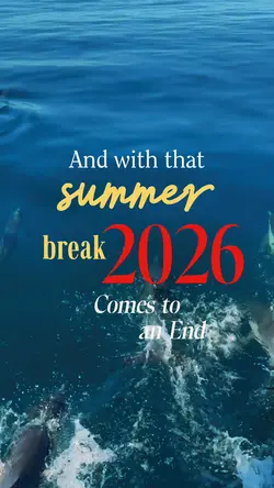 SUMMER BREAK 2026