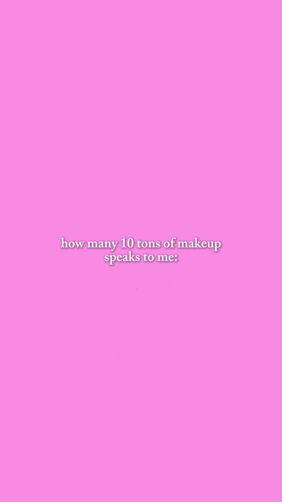 10 toneladas de maquillaje