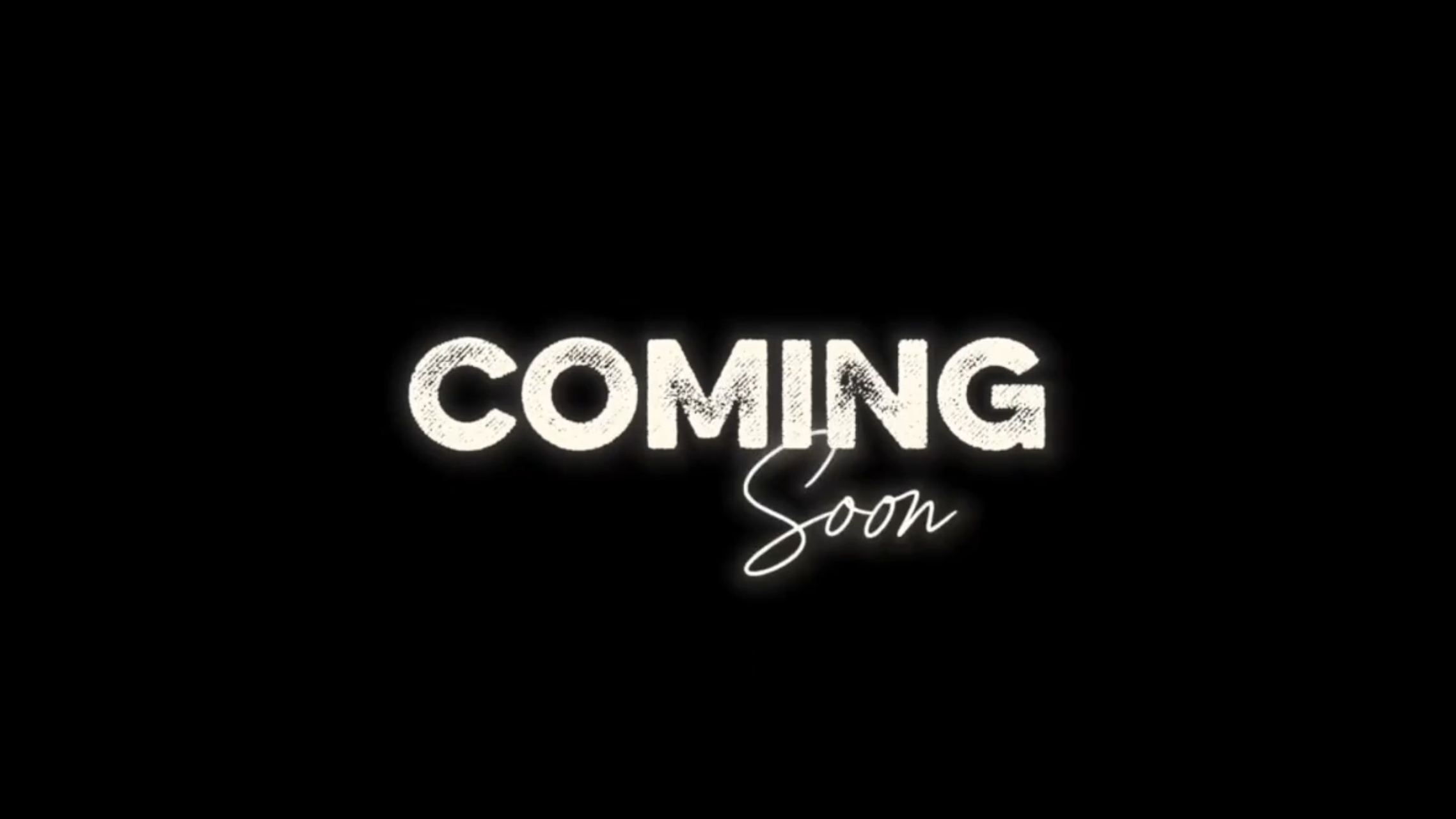 coming soon 
