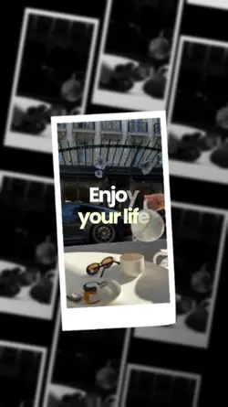 ENJOY YOUR LIFE
