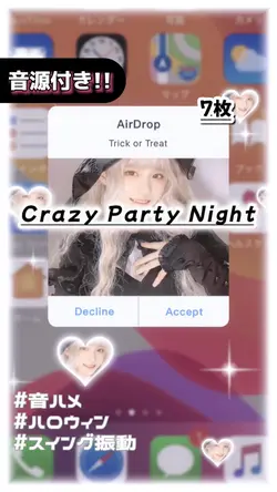 🎵Crazy Party Night