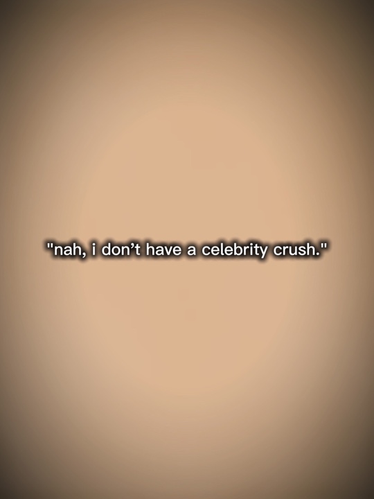 Celebrity crush
