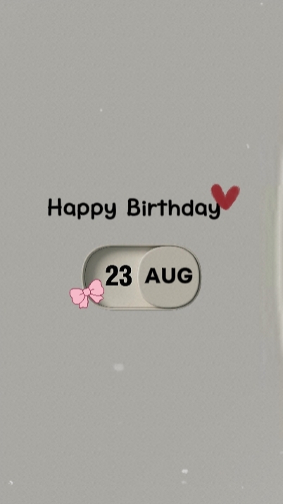 23 AUGUST BIRTHDAY 