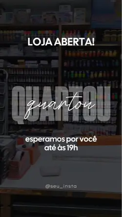 Loja Aberta Quarta 