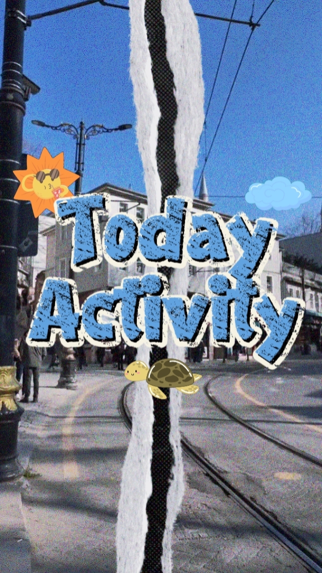 Today activity