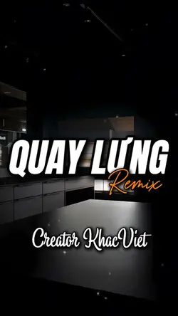 Quay lưng remix