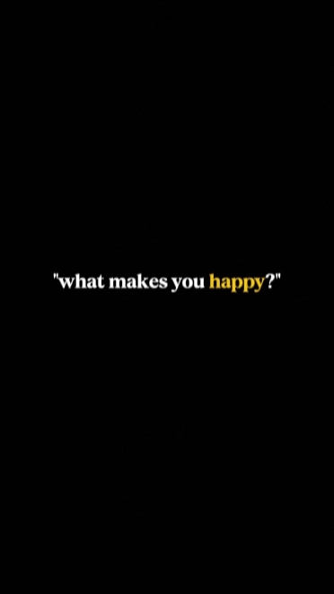 ¿QUÉ TE HACE FELIZ?