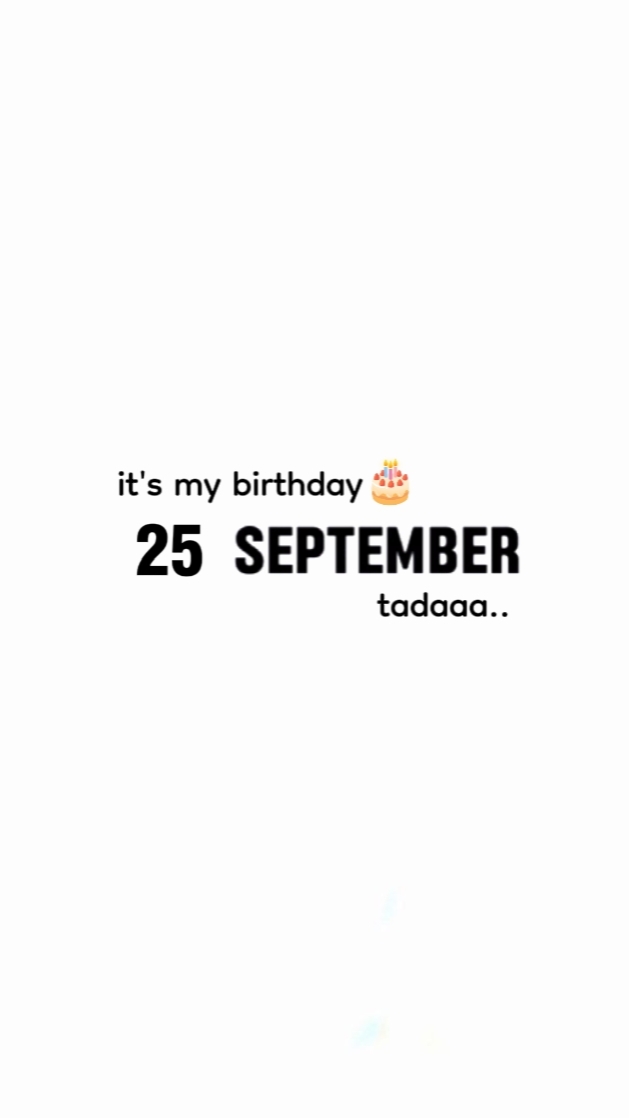 Birthday 25 Sept 