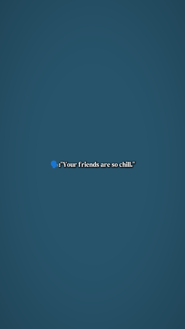 "urfriendsaresochill
