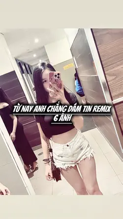 TỪ NAY ANH CHẲNG DÁM