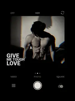 Give me tough love
