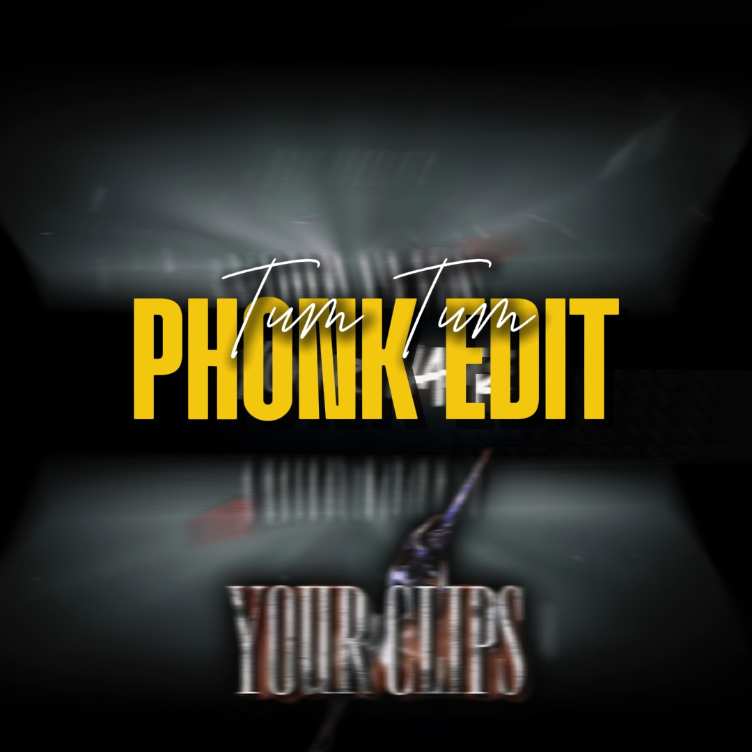 Phonk Edit