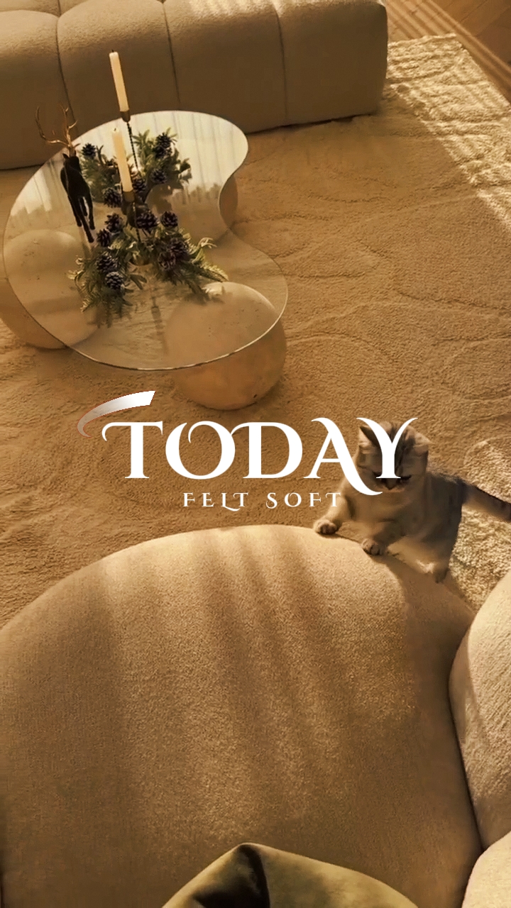 Today Felt soft