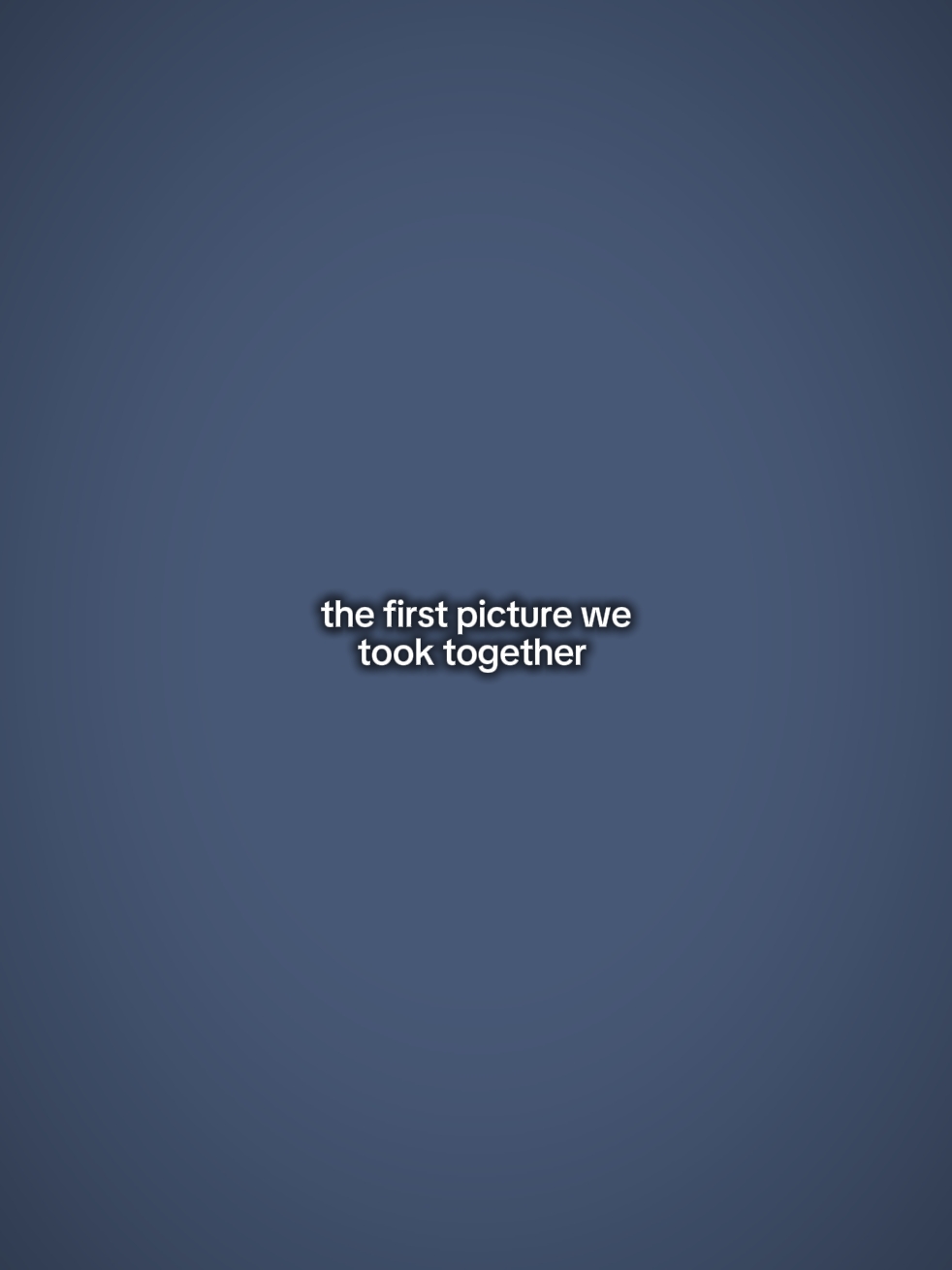 Ang unang pic togeth