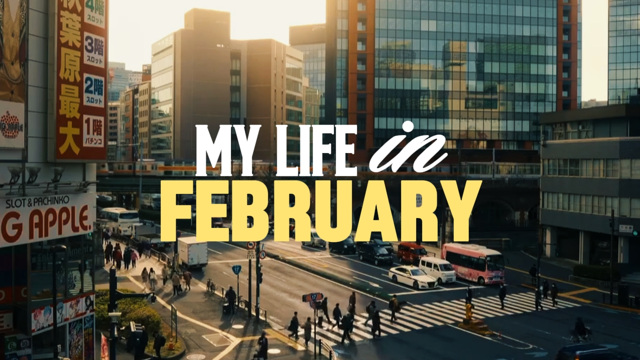My Life in February