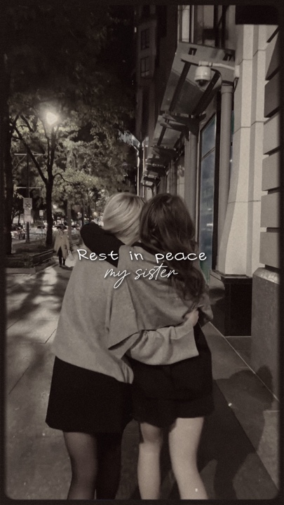 Rest in peace sister