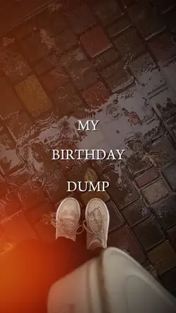 BIRTHDAY DUMP