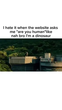 I'm a dinosaur!