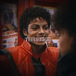 THRILLER EDIT:>
