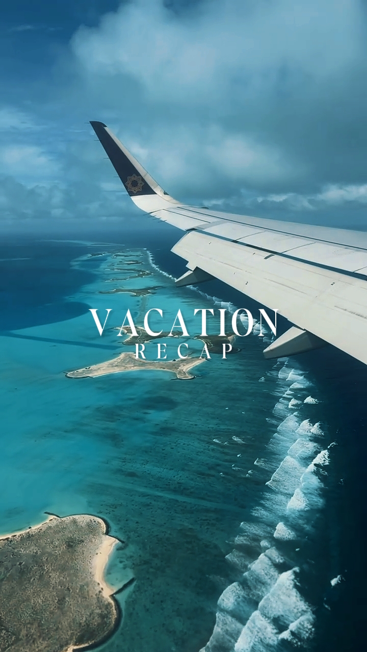 vacation recap