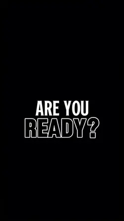 ARE YOU READY 