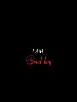 I'm a good boy 