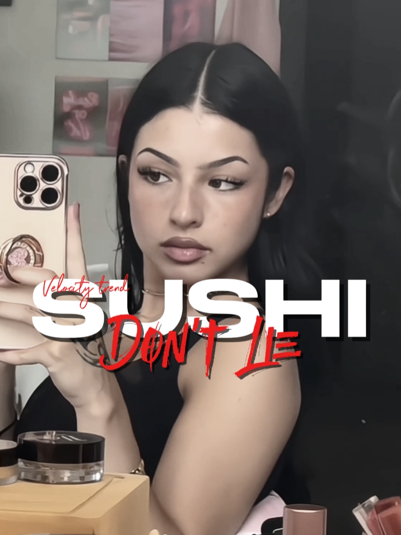 SUSHI DON'T LIE 