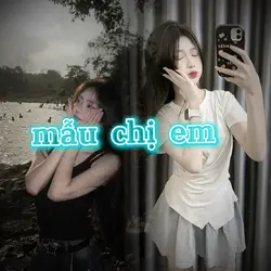 mẫu chị em 